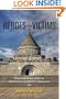 Heroes and Victims: Remembering War in Twentieth-Century Romania (Indiana-Michigan Series in Russian and East European Studies)