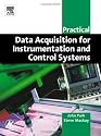Practical Data Acquisition for Instrumentation and Control Systems (IDC Technology)