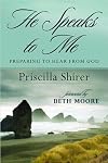 He Speaks to Me: Preparing to Hear the Voice of God