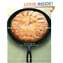 The Cast Iron Skillet Cookbook: Recipes for the Best Pan in Your Kitchen