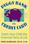Piggy Bank to Credit Card: Teach Your Child the Financial Facts of Life