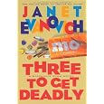 Three to Get Deadly (Stephanie Plum, No. 3) (Stephanie Plum Novels)