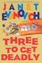 Three to Get Deadly: A Stephanie Plum Novel