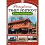 Pennsylvania Train Stations - Restored and Revitalized DVD