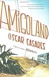 Amigoland: A Novel