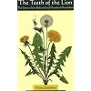 The Teeth of the Lion: The Story of the Beloved and Despised Dandelion