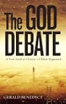 The God Debate: A New Look at History...