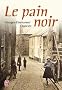 Le pain noir