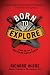 Born to Explore: How to Be a Backyard Adventurer width=