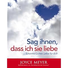 Meyer, J: Sag ihnen, dass ich sie liebe