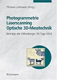  : Photogrammetrie - Laserscanning - Optische 3D-Messtechnik.