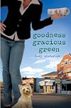 Goodness Gracious Green