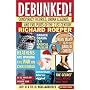 Debunked!: Conspiracy Theories, Urban Legends, and Evil Plots of the 21st Century