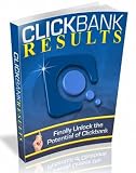 Clickbank Results! Finally Unlock the Potential of Clickbank!