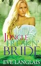 Jungle Freakn' Bride