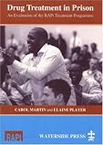 Drug Treatment in Prison: Evaluation of the Rapt Treatment Programme