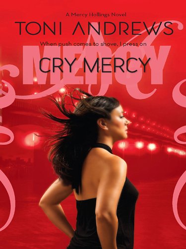 Cry Mercy (A Mercy Hollings Novel)