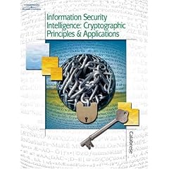 Information Security Intelligence: Cryptographic Principles & Applications