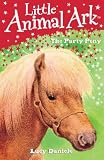 The Party Pony (Little Animal Ark)