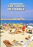 The visitor's guide to the South of France