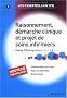 Raisonnement, d�marche clinique et projet de soins infirmiers : Unit�s d'enseignement 3,1 et 3,2
