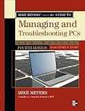 Mike Meyers' CompTIA A+ guide to managing and troubleshooting PCs. Lab manual