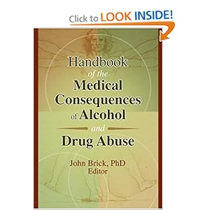 Handbook of the Medical Consequences of Alcohol and Drug Abuse