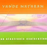 cover of Vande Mataram: An Electronic Exploration