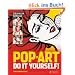 Pop Art - Do it yourself: Jeder ist ein K�nstler