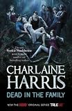 Dead in the Family. Charlaine Harris (Sookie Stackhouse Vampire 10)