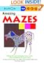 Amazing Mazes (Kumon's Practice Books)