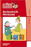L�K: Rechtschreibwerkstatt 3. Klasse