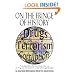 On The Fringe Of History: A riveting behind-the-scenes look at the war on drugs and terrorism from a "fed" who fought the fight