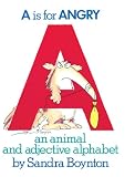 A Is For Angry: An Animal And Adjective Alphabet (Turtleback School & Library Binding Edition)