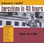 Barcelona in 48 Hours