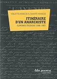 Itin�raire d'un anarchiste, Alphonse Tricheux 1880-1957