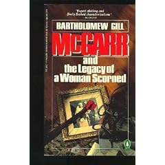 Gill Bartholomew : Mcgarr & Legacy of A Woman Scorned (Penguin Crime Fiction)