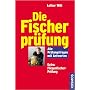 Die Fischerpr�fung: Alle Pr�fungsfragen mit Antworten. Extra: Fliegenfischer-Pr�fung