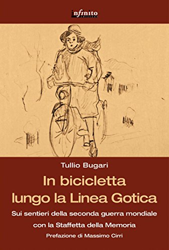 In bicicletta lungo la Linea Gotica (GrandAngolo) (Italian Edition)