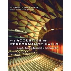 The Acoustics of Performance Halls: Spaces for Music from Carnegie Hall to the Hollywood Bowl