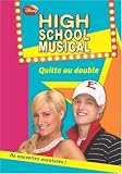 High School Musical, Tome 5 : Quitte ou double