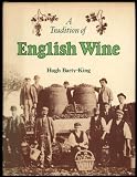 A tradition of English wine : the story of two thousand years of English wine made from English grapes