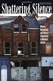 Shattering Silence: Women, Nationalism, and Political Subjectivity in Northern Ireland (069103754X) by Aretxaga, Begona