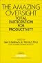 The Amazing oversight: Total participation for productivity