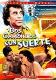 Dos Camioneros Con Suerte