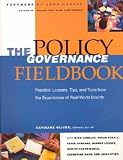 The Policy Governance Fieldbook **ISBN: 9780787943660**