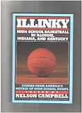 Illinky: High School Basketball in Illinois, Indiana and Kentucky