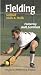 Fielding: Softball Skills and Drills [VHS]