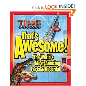 TIME For Kids That's Awesome: The World's Most Amazing Facts & Records [Hardcover]