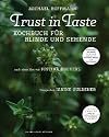 Trust in Taste - Kochbuch f&uuml;r Blinde und Sehende, 2 Bde., m. Audio-CD